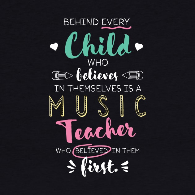 Great Music Teacher who believed - Appreciation Quote by BetterManufaktur